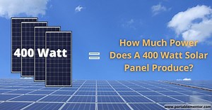 How Much Power Does A 400-Watt Solar Panel Produce? – Dot Watts®