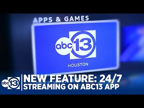 New 24/7 Streaming on the ABC13 Houston App