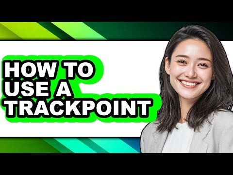 How to Use a Trackpoint (updated)
