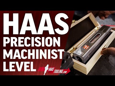 HaasTooling Precision Machinist's Level - Haas Automation, Inc.