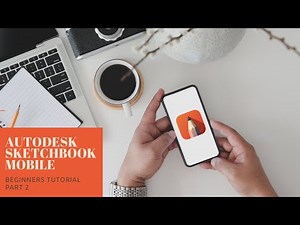 Autodesk Sketchbook Mobile | Beginners Tutorial | Part 2