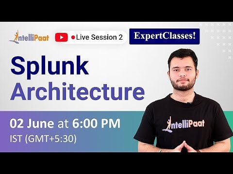 Splunk Architecture | Splunk Tutorial For Beginners | Splunk Training | Splunk Components