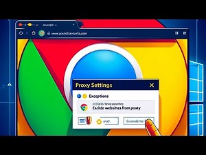 How to Exclude Websites from Proxy & VPN in Google Chrome (Windows Tutorial)
