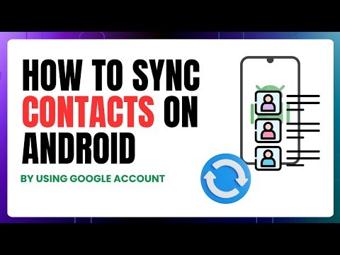How to Sync Contacts on Android | Step-by-Step Guide