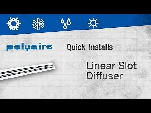 Quick Install: Linear Slot Diffuser