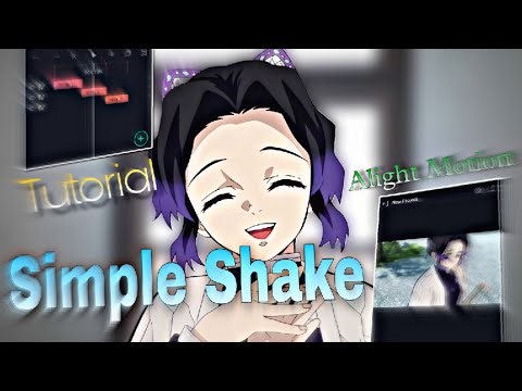 Tutorial Smooth Shake and Transition Simple Alight Motion | Alight Motion