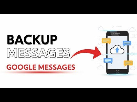 How To Backup Google Messages Tutorial