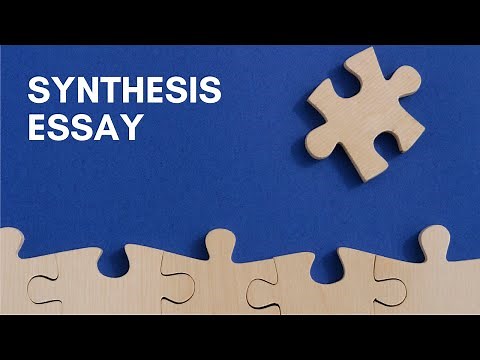 How to Write a Synthesis Essay
