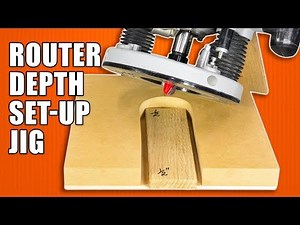 Router Depth Setter: Wood Router Jig for Setting Depth