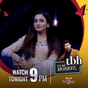 Don't forget to watch "To Be Honest" with "Tabish Hashmi" featuring "Zarnish Khan" Tonight 9pm only on #TvOne #ToBeHonest #Season3 #ZarnishKhan #TabishHashmi | TvOne Pakistan