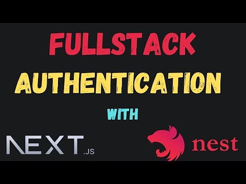 Full Stack Authentication With Next.JS | Next Auth | Nest.JS
