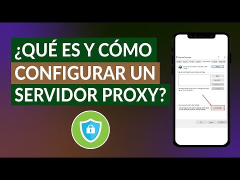 ¿Qué es, Para qué Sirve y Cómo Usar o Configurar los Servidores Proxy?