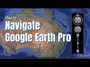 How to navigate Google Earth Pro