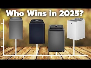 BEST 4 Top-Load Washers in 2025 – THE 4 MODELS YOU CAN’T MISS!