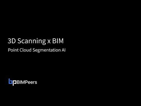 3D Scanning x BIM with Segmentation AI