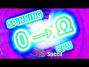 Spinning from 0 to ABSOLUTE INFINITY RPM! But At 8x Speed