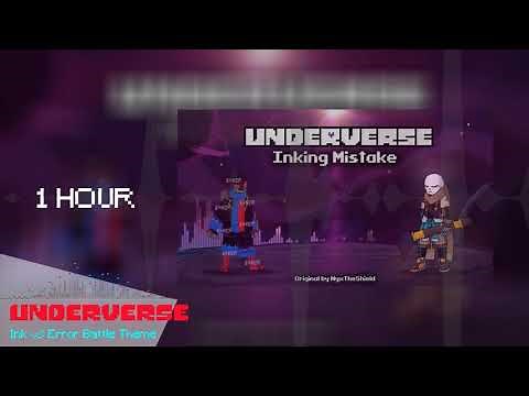 [Underverse]Inking Mistake [Ink vs Error Battle Theme] 一時間耐久・1HOUR【リクエスト】