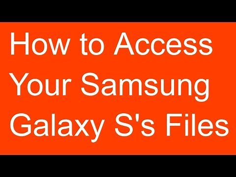 How to Access and Manage Files on Samsung Galaxy S