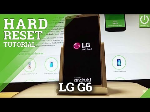 How to Factory Reset LG G6 H870 - Delete Data / Restore LG G6