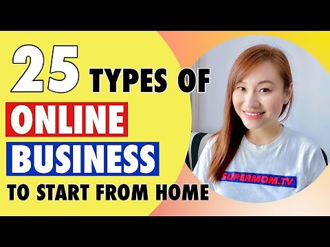 25 Types Of Online Business You Can Start From Home