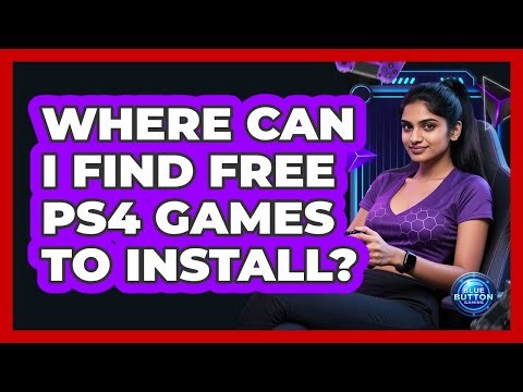 Where Can I Find Free PS4 Games to Install?