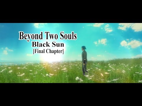 Beyond Two Souls – The Black Sun [No Commentary] | Final Chapter