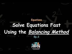 Solving Equations Using the Balancing Method | Step by Step Guide