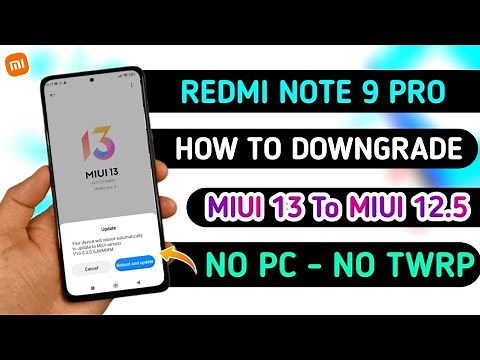 How To Downgrade Miui 13 To Miui 12.5 On Redmi Note 9 Pro, How To Downgrade Android 12 to Android 11