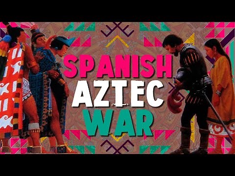 Aztecs: Arrival of Cortes and the Conquistadors