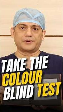 Take The Colour Blind Test With Dr. Pawan Gupta