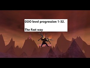 DDO - Quest progression from Level 1 - 32. Fast XP