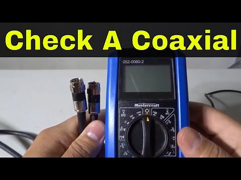 How To Check A Coaxial Cable With A Multimeter-Tutorial