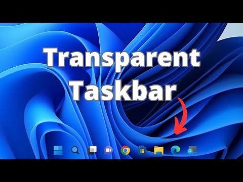 How to Make Taskbar Transparent in Windows 11