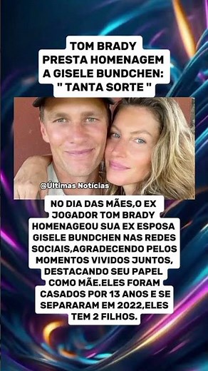Tom Brady porta homenagem a Gisele Bundchen " Tanta Sorte"