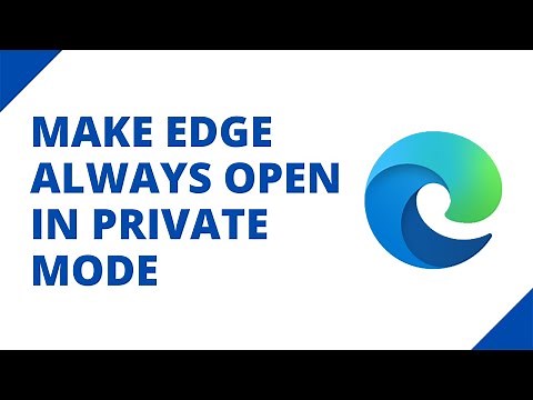 How to make Microsoft Edge always open in private browsing mode on Windows 10