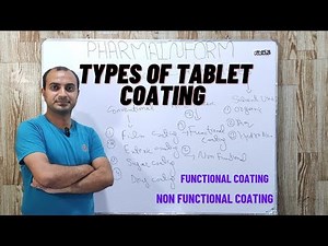 Tablet Coating | Types Of Tablet Coating | Functional & Non Functional Tablet Coating