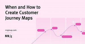 Customer Journey Maps: When and How to Create Them