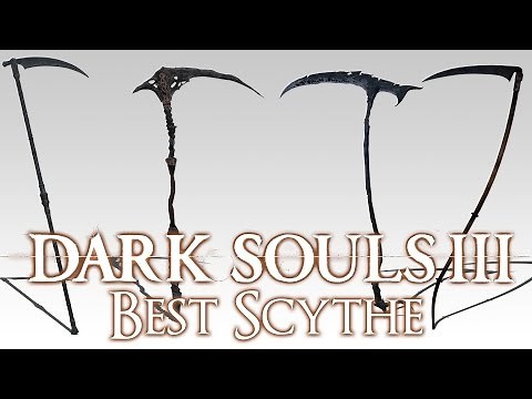 BEST SCYTHE - Dark Souls 3