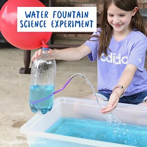 Water Fountain Science Experiment - Frugal Fun For Boys and Girls