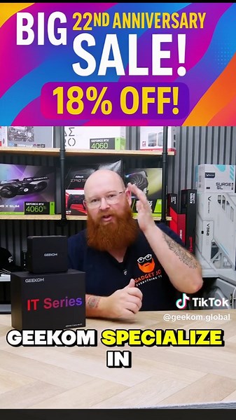Celebrate GEEKOM's 22nd Anniversary with 18% Off!