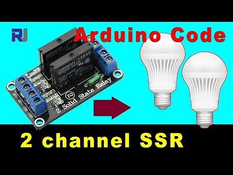 How to use 2 channel Solid State relay SSR with Arduino RJT153