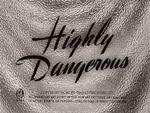 Highly Dangerous (1950)