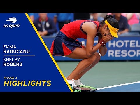 Emma Raducanu vs Shelby Rogers Highlights | 2021 US Open Round 4
