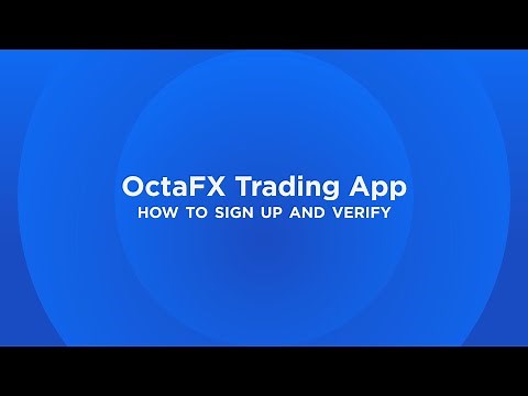 How to sign up and verify on your OctaFX trading app