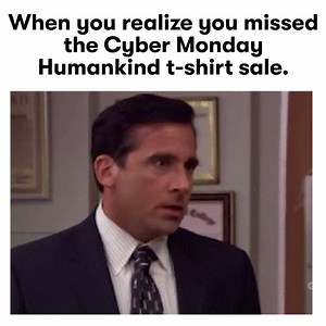 Don’t be this guy. Use code CYBER50 until midnight for 50% of all orders. | Humankind