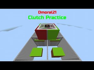 The ULTIMATE Clutch PRACTICE Map [Dmoral21 Clutch Practice] (Block Clutch, Island Clutch, Knockback)