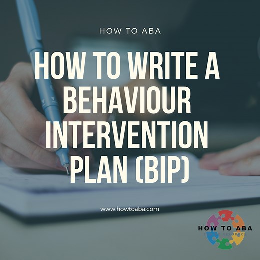 How to Write a Behavior Intervention Plan (BIP) - How to ABA