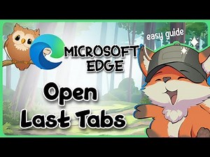 How to Restore History and Open Tabs from Your Last Session in Microsoft Edge — Full Guide