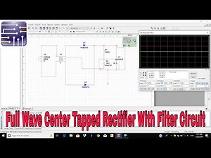 Full Wave Center Tapped Rectifier Using Multisim Software | Acts of Facts | Electronics
