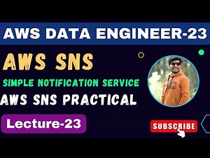 23 AWS SNS Tutorial | AWS Simple Notification service | AWS Data Engineer